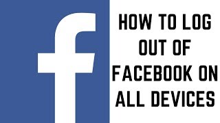 How to Log Out of Facebook On All Devices [upl. by Gladwin]