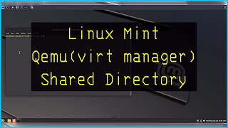 Linux Mint vm virt manager shared filesystem linuxmint vm filesystem [upl. by Natsirk]