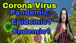 Pandemic  Endemic  Epidemic  Corona Virus  COVID19 [upl. by Gamaliel]