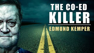 Serial Killer Documentary Edmund Kemper The Coed Killer [upl. by Berner]