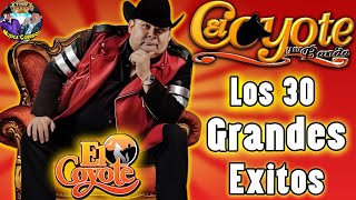 El Coyote y Su Banda Tierra Santa  Corridos Con Banda  Los 30 Grandes Exitos [upl. by Gottfried613]