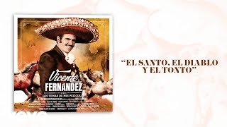 Vicente Fernández  El Santo el Diablo y el Tonto LetraLyrics [upl. by Myca904]