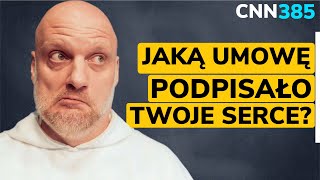 CNN 385 Jaką umowę podpisało Twoje serce [upl. by Dnalyar992]