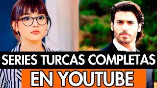 10 SERIES TURCAS COMPLETAS EN YOUTUBE DOBLADAS AL ESPAÑOL [upl. by Odinevneib]