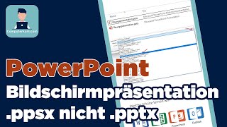 als PowerPoint Bildschirmpräsentation speichern ppsx [upl. by Godfry308]