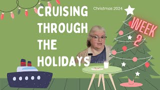 Cruising Through The Holidays 2024 Days 6  10 [upl. by Edison]