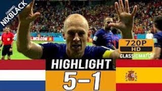 Spain vs Netherlands 15 All goals amp Highlights Commentary Classic Match 14 06 2014 HD 1080P [upl. by Euqinomod]