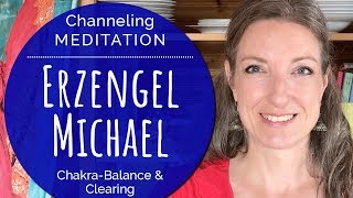 Erzengel Michael Channeling amp Meditation Clearing Energiesystem amp ChakraHarmonisierung [upl. by Araes]