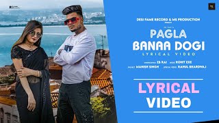 Pagla Banaa Dogi Pyar Me  ZB Rai  Official Lyrical Video New Kolkata Hit Rap Song  MS Production [upl. by Bowerman346]