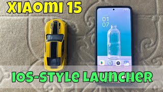 How to Download iOS Launcher on Xiaomi 15  iOSstyle Launcher for Xiaomi 15 [upl. by Terena]