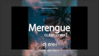 Merengue Clasico Mix  Dj Erick El Cuscatleco [upl. by Artemisa]