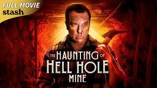 The Haunting of Hell Hole Mine  Paranormal Thriller  Full Movie  Tom Sizemore [upl. by Hartmann]