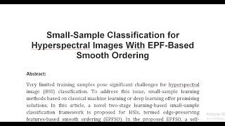 Small Sample Classification for Hyperspectral Images With EPF Based Smooth Ordering [upl. by Fleisher]