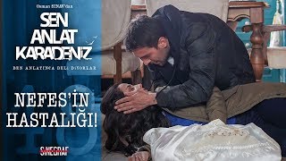 Tahir Nefes’i baygın buluyor  Sen Anlat Karadeniz 48 Bölüm [upl. by Seyah]