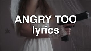 Lola Blanc  Angry Too Lyrics [upl. by Landry]