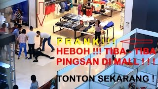 PINGSAN DI MALL  FAINTING IN A PUBLIC  SOCIAL EXPERIMENT  PRANK INDONESIA  FAINTING PRANK [upl. by Negiam]