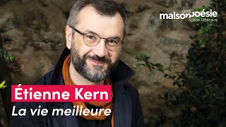 Étienne Kern – La vie meilleure [upl. by Amlez]