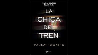 ✔ AUDIOLIBRO La Chica del Tren de Paula Hawkins 🎧 [upl. by Knut]