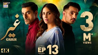 Ghair Episode 13  1 November 2024 Eng Sub  Ushna Shah  Usama Khan  Adeel Hussain  ARY Digital [upl. by Leirua]