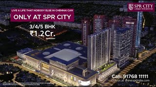 SPR City I 345 BHK Apartments I Chennai’s Largest Integrated Township [upl. by Seka838]