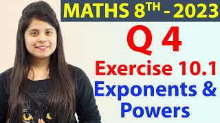 Q 4  Ex 101  Exponents and Powers  NCERT Maths Class 8th  Chapter 10 New Syllabus 2023 CBSE [upl. by Lledualc]