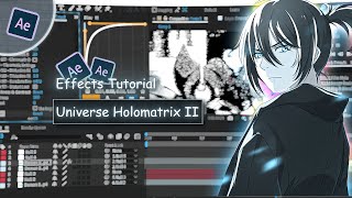 Universe Holomatrix II I After Effects  AMV Tutorial [upl. by Ardyaf]