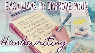 IMPROVING YOUR HANDWRITING Easy tips and tricks [upl. by Ainsley]