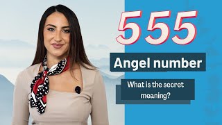 555 ANGEL NUMBER What is the secret meaning [upl. by Nhguahs]