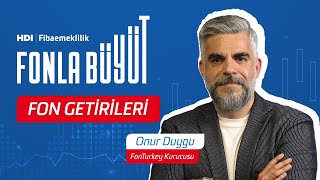 Fon Getirileri 2 9 Ağustos 2024  Onur Duygu  HDI Fibaemeklilik [upl. by Ennairoc]