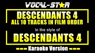 Descendants 4 Karaoke All 10 Tracks in Film Order  Decendants 4 Karaoke Version [upl. by Nagem822]