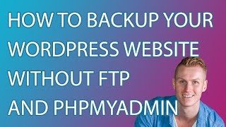 How To Make A Backup Of Your Wordpress Website Without FTP And PhpMyAdmin [upl. by Crocker]