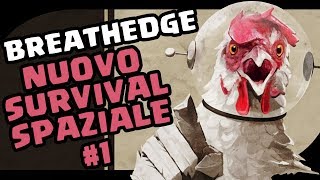 NUOVO SURVIVAL SPAZIALE  Breathedge  Gameplay ita  Survival Game 1 [upl. by Mcafee195]