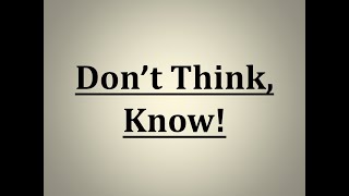 DONT THINK KNOW [upl. by Henni]