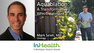 Aquablation A Transformative BPH Treatment [upl. by Alaehcim]