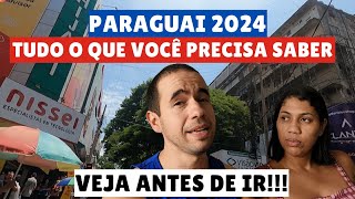 NÃƒO VÃ FAZER COMPRAS NO PARAGUAI SEM VER ESTE VÃDEO DICAS PRA NÃƒO CAIR EM ROUBADA ATUALIZADO 2024 [upl. by Halden840]