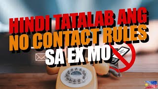 HINDI TATALAB ANG NO CONTACT RULES SA EX MO KAPAG ETO ANG SITWASYON  Reality [upl. by Llertram]