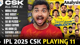 IPL 2025 CSK PLAYING 11 ANALYSIS  IPL 2025 CSK [upl. by Yekcin]