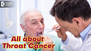 Never Miss the Signs amp Symptoms of Throat Cancer  Risk FactorsDr Harihara Murthy Doctors Circle [upl. by Kalikow]