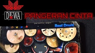 DEWA 19 PANGERAN CINTA  REAL DRUM COVER [upl. by Ingham]