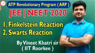 Finkelstein amp swarts reaction Lecture 4  Class 12  IIT JEE  ATP Star  Vineet Khatri [upl. by Tedmann]