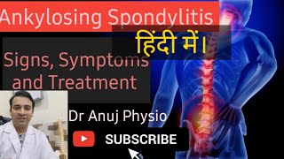 Ankylosing Spondylitis  Causes Symptoms and Treatment [upl. by Yeoj61]