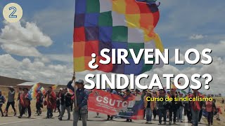 No 2  ¿Sirven los sindicatos [upl. by Einaled]