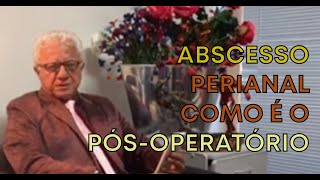 Abscesso perianal Como e o pósoperatório duvida enviada para o meu WhatsApp [upl. by Odinevneib]