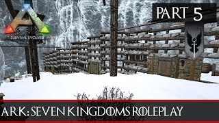 ARK Seven Kingdoms Roleplay Season One 5  Capturing A Wildling [upl. by Aelam]