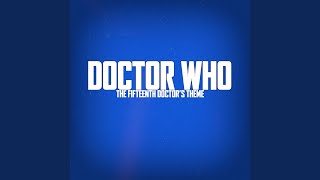 Fifteenth Doctor Theme From quotDoctor Whoquot [upl. by Aztin268]