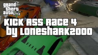 GTA V Online Kick Ass Race 4 by Loneshark2000  Custom Race [upl. by Durnan827]