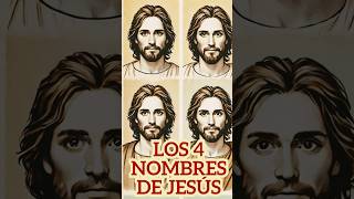 ¿Conoces los 4 NOMBRES de JESUS [upl. by Mayram]