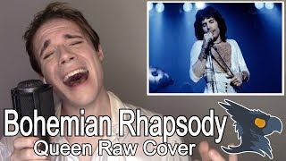 Bohemian Rhapsody NO AUTOTUNE  Black Gryph0n [upl. by Galer]