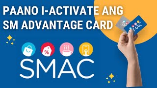 How to activate your SMAC  SM Advantage Card [upl. by Ailedua706]