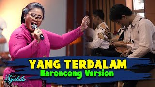 YANG TERDALAM  Peterpan II Keroncong Version Cover [upl. by Etteloc187]